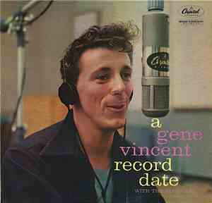 Gene Vincent With The Blue Caps - A Gene Vincent Record Date