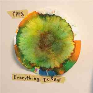 Ipps - Everything Is Real