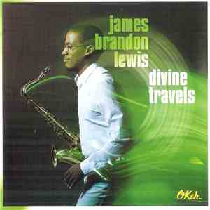 James Brandon Lewis - Divine Travels