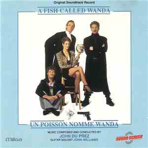 John Du Prez - A Fish Called Wanda / Un Poisson Nomme Wanda