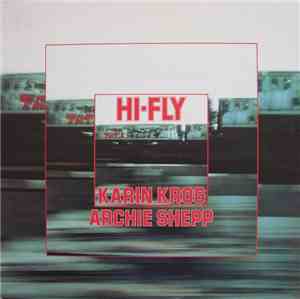 Karin Krog, Archie Shepp - Hi-Fly