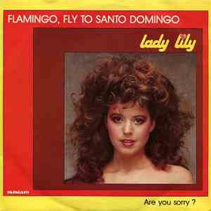 Lady Lily - Flamingo, Fly To Santo Domingo