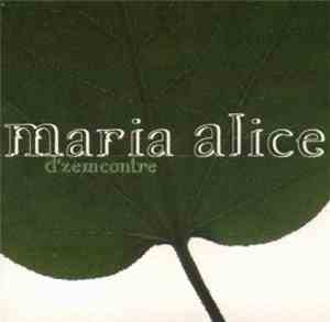 Maria Alice - D'zemcontre
