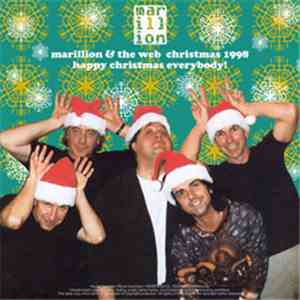 Marillion - Marillion & The Web Christmas 1998 Happy Christmas Everybody!