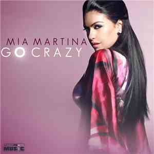 Mia Martina - Go Crazy