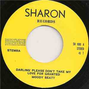 Moody Seatt, Howard Tate - Darling Please Don't Take My Love For Granted /  ...