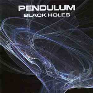 Pendulum  - Black Holes