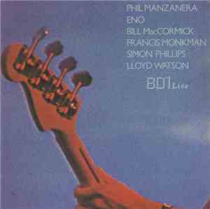 Phil Manzanera, Eno, Bill MacCormick, Francis Monkman, Simon Phillips, Lloy ...