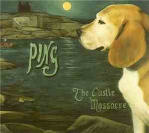 Ping  - The Castle Massacre