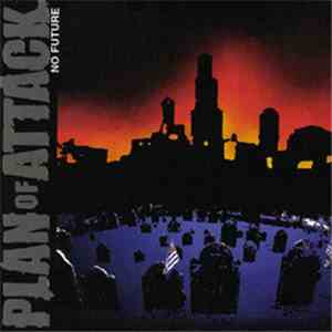 Plan Of Attack - No Future