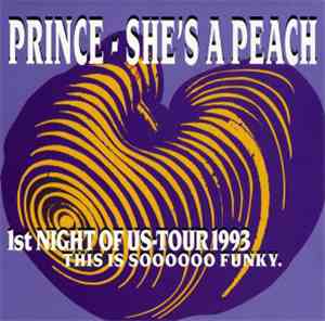 Prince - She's A Peach - 1st Night Of US Tour 1993   This Is Soooooo Funky.