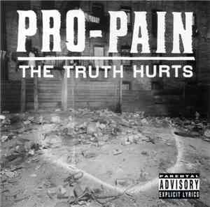 Pro-Pain - The Truth Hurts