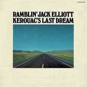 Ramblin' Jack Elliott - Kerouac's Last Dream