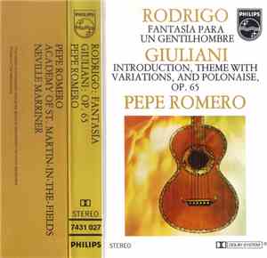 Rodrigo, Giuliani - Pepe Romero, Neville Marriner And Academy Of St. Martin ...