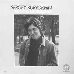Sergey Kuryokhin - The Ways Of Freedom