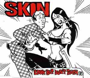 Skin  - Look But Don't Touch E.P.