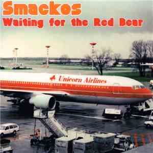 Smackos - Waiting For The Red Bear
