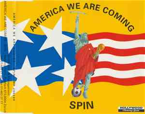 Spin  - America We Are Coming