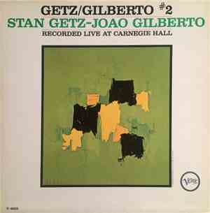 Stan Getz – Joao Gilberto - Getz / Gilberto #2
