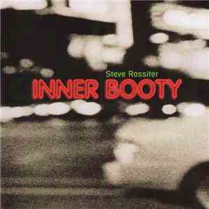 Steve Rossiter - Inner Booty