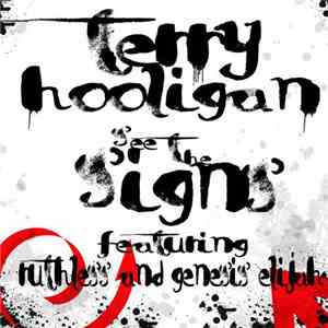 Terry Hooligan Featuring Ruthless  And Genesis Elijah - See The Signs