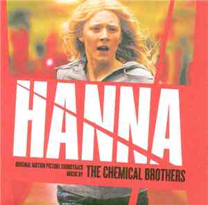 The Chemical Brothers - Hanna (Original Motion Picture Soundtrack)