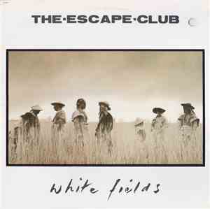 The Escape Club - White Fields