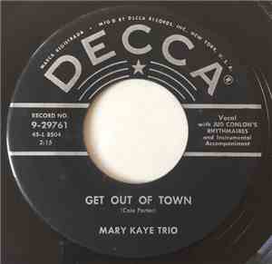 The Mary Kaye Trio -  Get Out Of Town