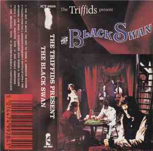 The Triffids - The Triffids Present The Black Swan