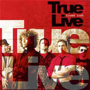 True Live - Found Lost
