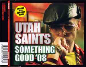 Utah Saints - Something Good '08