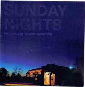 Various - Sunday Nights: The Songs Of Junior Kimbrough