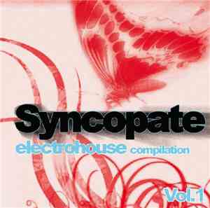 Various - Syncopate Electrohouse Compilation Vol. 1