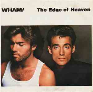 Wham! - The Edge Of Heaven