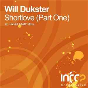 Will Dukster - Shortlove (Part One)