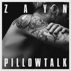 ZAYN  - Pillowtalk
