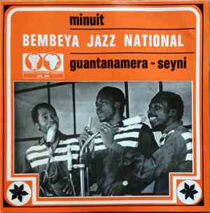 Bembeya Jazz National - Minuit / Guantanamera-Seyni