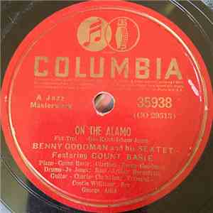 Benny Goodman & His Sextet Featuring Count Basie - On The Alamo / Gone With ...