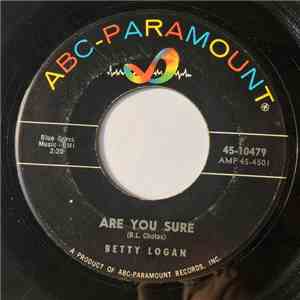 Betty Logan - Are You Sure / Teen Age Party