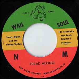 Bunny Wailer & The Wailing Wailers - Tread Along