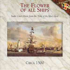 Circa 1500, Emily Van Evera - The Flower Of All Ships