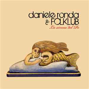Daniele Ronda & Folklub - La Sirena Del Po
