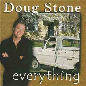 Doug Stone - Everything
