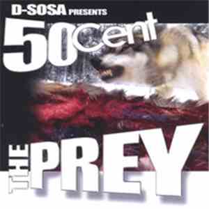 D-Sosa - 50 Cent The Prey