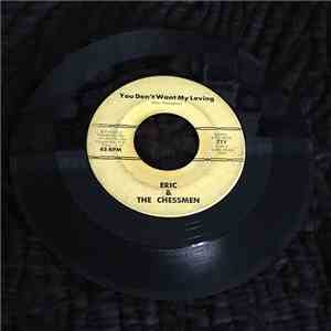 Eric & The Chessmen - You Don't Want My Loving / Blue Skies