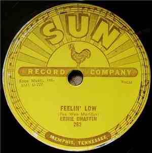 Ernie Chaffin - Feelin' Low