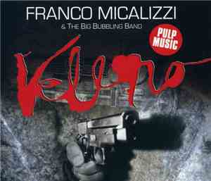 Franco Micalizzi & The Big Bubbling Band - Veleno