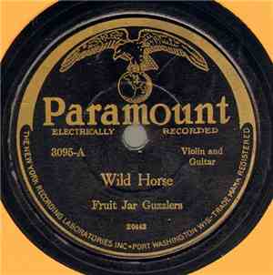 Fruit Jar Guzzlers - Wild Horse / Sour Wood Mountain