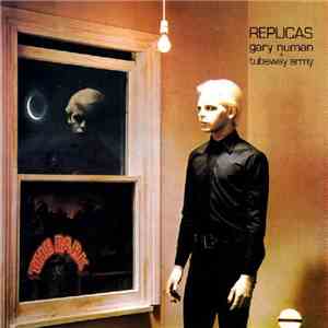 Gary Numan + Tubeway Army - Replicas