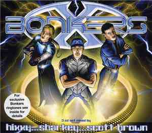 Hixxy ... Sharkey ... Scott Brown - Bonkers X